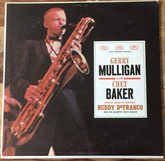 Gerry Mulligan With Chet Baker Special Added Attraction! Buddy DeFranco Quartet With The Herman McCoy Choir : Gerry Mulligan With Chet Baker Special Added Attraction! Buddy DeFranco And His Quartet With Voices (LP, Comp, RE)