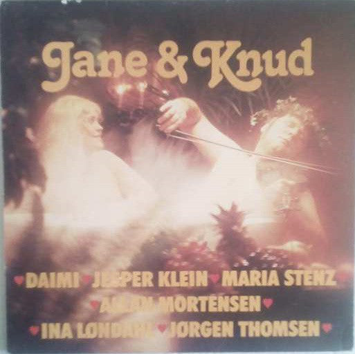 Røjserne, Daimi, Jesper Klein (2), Maria Stenz, Allan Mortensen, Ina Løndahl, Jørgen Thomsen : Jane & Knud (En LP Om Prævention) (LP, Album)