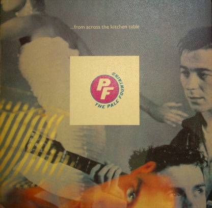 The Pale Fountains : ... From Across The Kitchen Table (LP, Album)