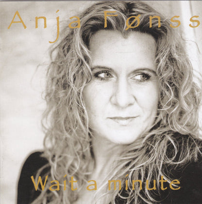 Anja Fønss : Wait A Minute (CD, Album, Dig)