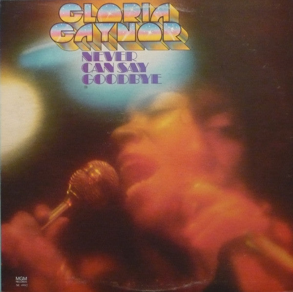 Gloria Gaynor : Never Can Say Goodbye (LP, Album)