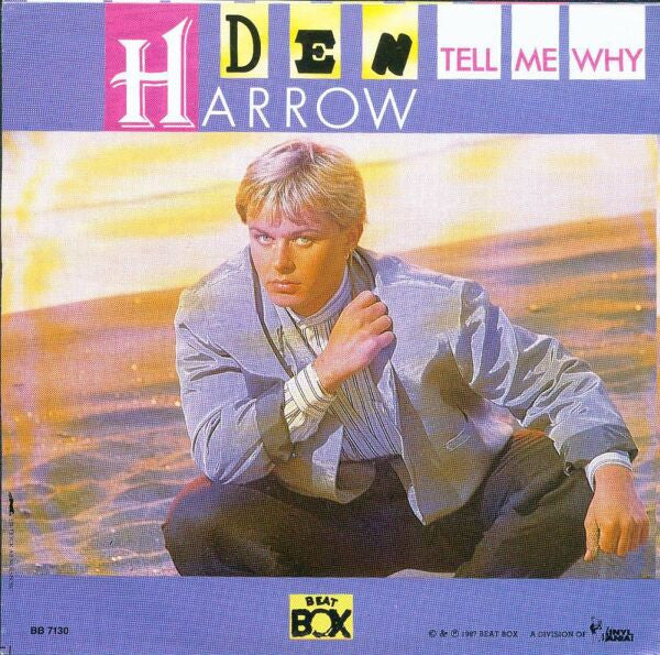 Den Harrow : Tell Me Why (7", Single)