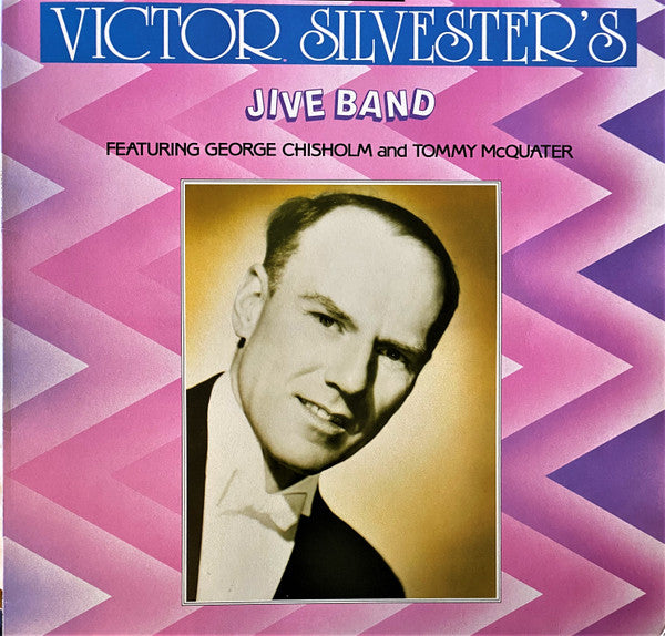 Victor Silvester's Jive Band : Victor Silvester's Jive Band featuring George Chrisholm and Tommy McQuater (LP, Comp, Mono)