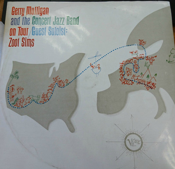 Gerry Mulligan & The Concert Jazz Band Guest Soloist: Zoot Sims : Gerry Mulligan And The Concert Jazz Band On Tour (LP, Album, Mono)