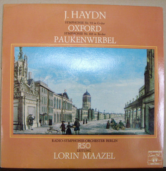 Joseph Haydn, Radio-Symphonie-Orchester Berlin, Lorin Maazel : Symphonie Nr. 92 In G-dur Oxford / Symphonie Nr. 103 In Es-dur Paukenwirbel (LP)