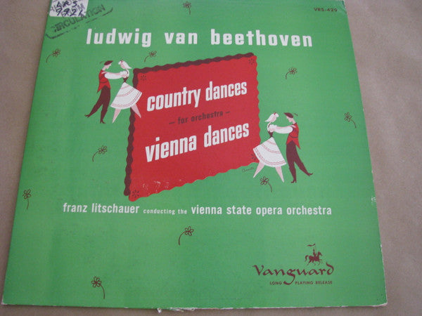 Ludwig van Beethoven - Orchester Der Wiener Staatsoper, Franz Litschauer : Country Dances For Orchestra / Vienna Dances For Orchestra (LP, Album)