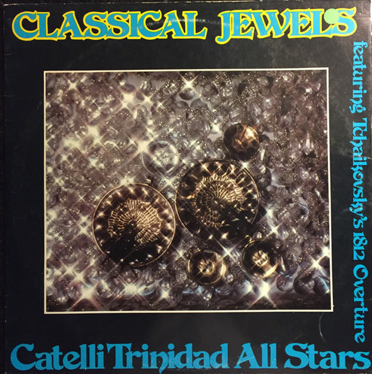 Catelli Trinidad All Stars : Classical Jewels, Featuring Tchaikovsky's 1812 Overture (LP)