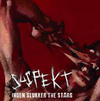 Suspekt (2) : Ingen Slukker The Stars (CD, Album)