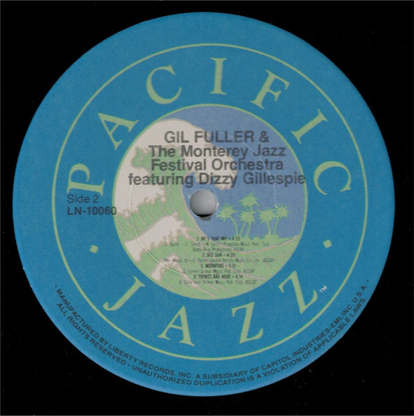 Gil Fuller & The Monterey Jazz Festival Orchestra Featuring Dizzy Gillespie : Gil Fuller & The Monterey Jazz Festival Orchestra Featuring Dizzy Gillespie (LP, Album, RE)