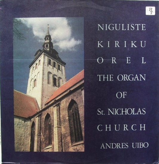 Andres Uibo : Niguliste Kiriku Orel = The Organ Of St. Nicholas Church (LP, RP)