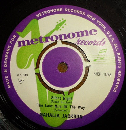 Mahalia Jackson : Silent Night / The Last Mile Of The Way / The Lord's Prayer / Go Tell It On The Mountain  (7", EP)