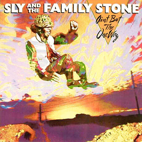 Sly & The Family Stone : Ain't But The One Way (LP, Album)