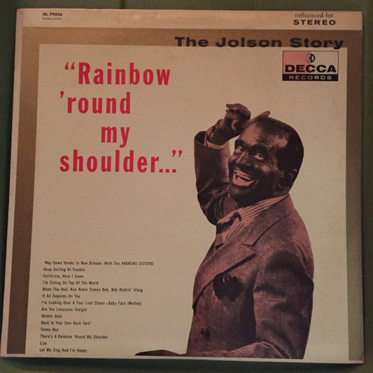 Al Jolson : The Jolson Story - Rainbow 'Round My Shoulder (LP, Comp)