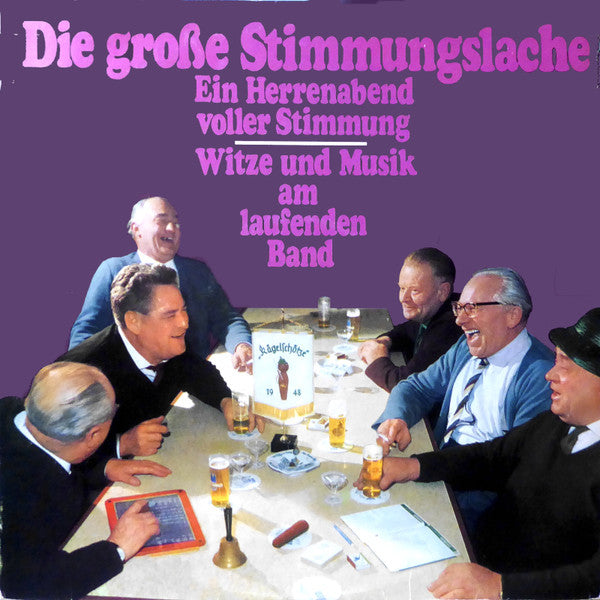 Unknown Artist : Die Große Stimmungslache - Ein Herrenabend Voller Stimmung - Witze Und Musik Am Laufenden Band (LP)