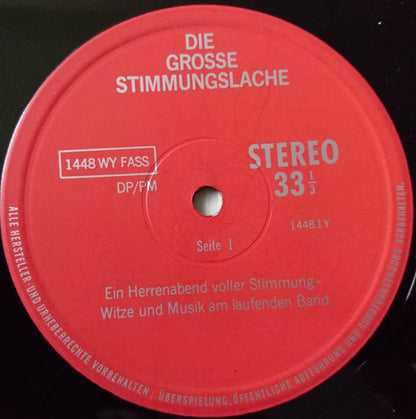 Unknown Artist : Die Große Stimmungslache - Ein Herrenabend Voller Stimmung - Witze Und Musik Am Laufenden Band (LP)