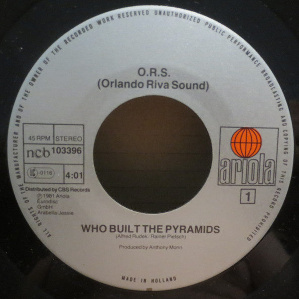 O.R.S. (Orlando Riva Sound) : Who Built The Pyramids? (7", Single)