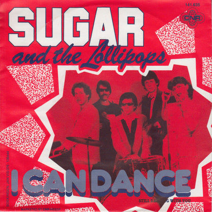 Sugar & The Lollipops : I Can Dance (7", Single)