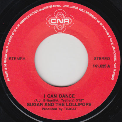 Sugar & The Lollipops : I Can Dance (7", Single)