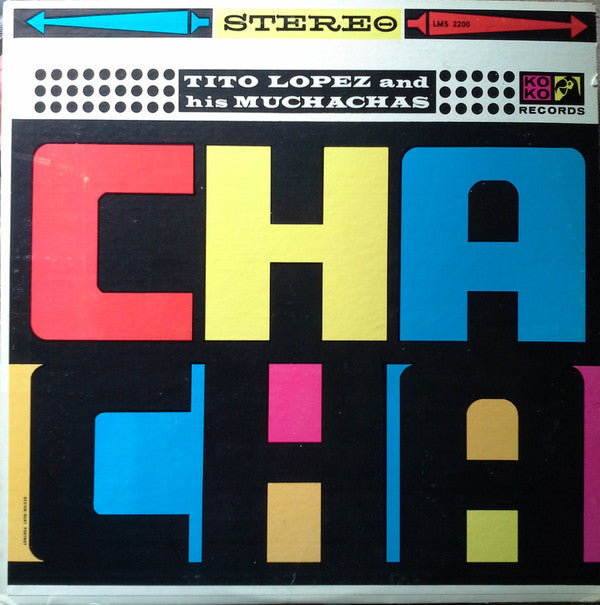 Tito Lopez And His Muchachas : Cha-Cha (LP, Album)