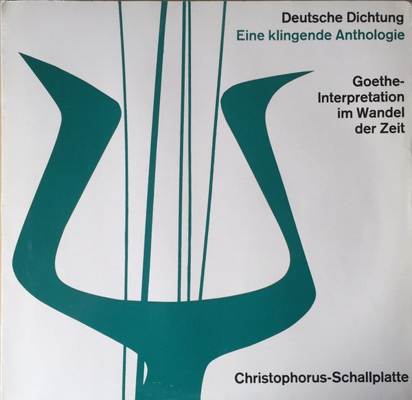 Various : Goethe-Interpretation Im Wandel Der Zeit (10")