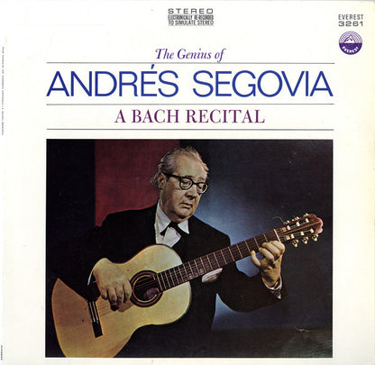 Andrés Segovia : The Genius Of Andrés Segovia - A Bach Recital (LP, Album)