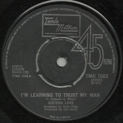 The Sisters Love : I'm Learning To Trust My Man  (7", Single, RE)