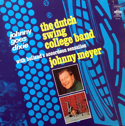 The Dutch Swing College Band & Johnny Meijer : Johnny Goes Dixie (LP, Album)