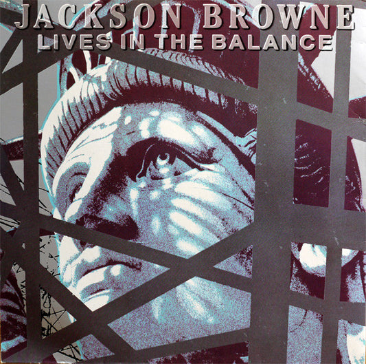 Jackson Browne : Lives In The Balance (LP, Album)