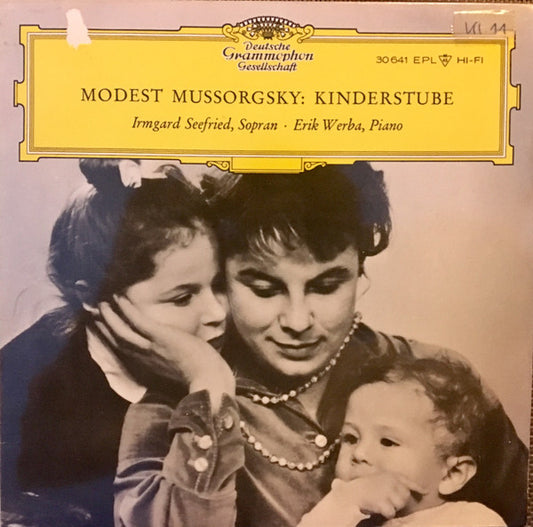 Modest Mussorgsky, Erik Werba, Irmgard Seefried : Kinderstube (7", EP, Mono)