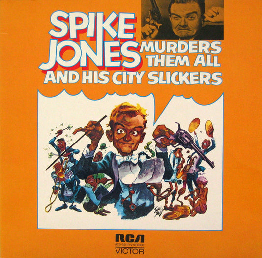 Spike Jones And His City Slickers : Spike Jones Murders Them All (2xLP, Comp, RP)