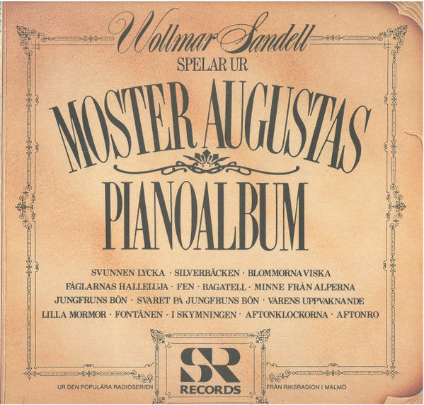 Wollmar Sandell : Spelar Ur Moster Augustas Pianoalbum (LP, Album)