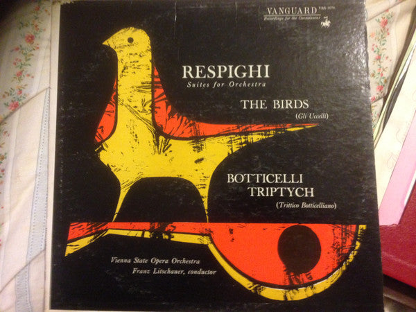 Ottorino Respighi : Respighi: The Birds / Botticelli Triptych (LP, Album)