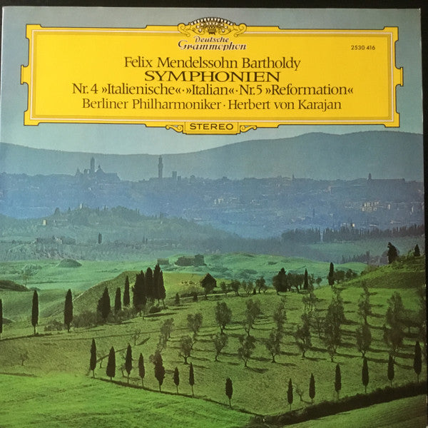 Felix Mendelssohn-Bartholdy / Berliner Philharmoniker, Herbert von Karajan : Symphonien Nr. 4 >>Italian<< - Nr. 5 >>Reformation<< (LP)