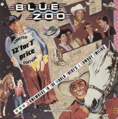 Blue Zoo : Somewhere In The World There's A Cowboy Smiling (12")