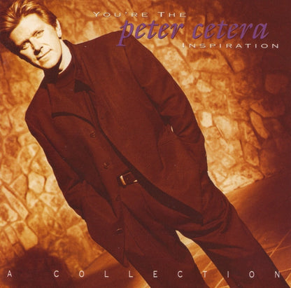 Peter Cetera : You're The Inspiration: A Collection (CD, Comp)