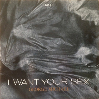 George Michael : I Want Your Sex (7", Single, CBS)