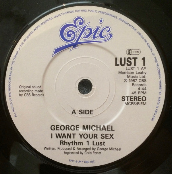 George Michael : I Want Your Sex (7", Single, CBS)