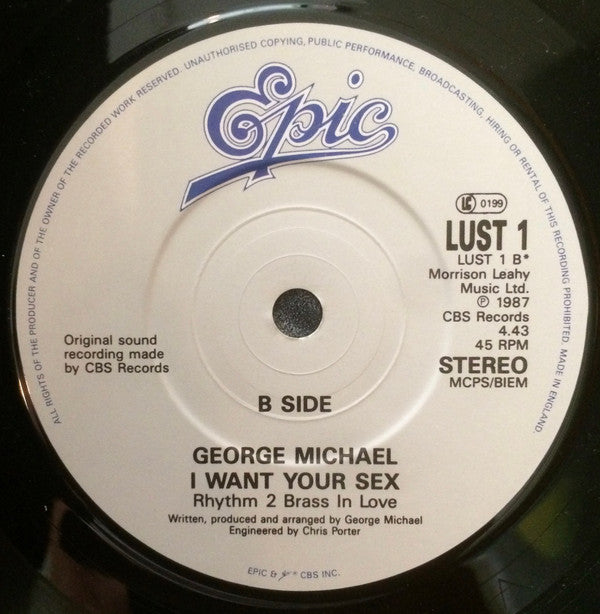 George Michael : I Want Your Sex (7", Single, CBS)