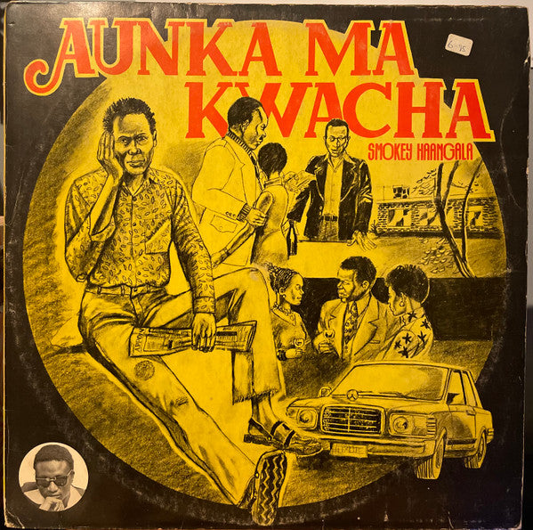 Smokey Haangala : Aunka Ma Kwacha (LP, Album)