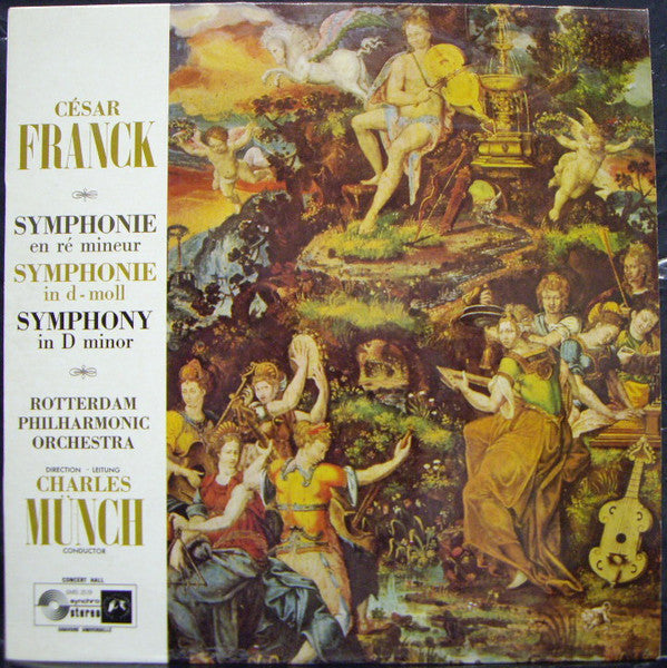 César Franck — Rotterdams Philharmonisch Orkest - Charles Munch : Symphonie En Ré Mineur = Symphonie In D-moll = Symphony In D Minor (LP)