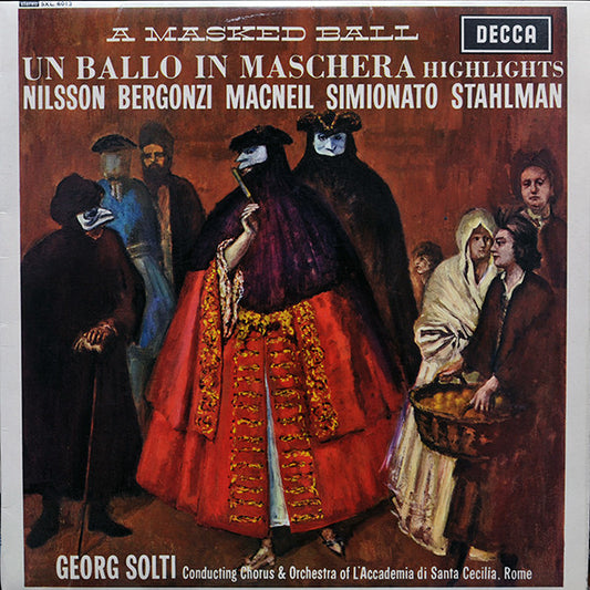 Birgit Nilsson, Carlo Bergonzi, Cornell Macneil, Giulietta Simionato, Sylvia Stahlman, Georg Solti Conducting Coro dell'Accademia Nazionale di Santa Cecilia & Orchestra dell'Accademia Nazionale di Santa Cecilia : A Masked Ball = Un Ballo In Maschera - Highlights (LP, Album, RP)