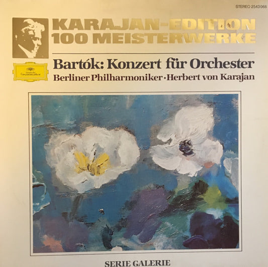 Berliner Philharmoniker · Herbert von Karajan : Karajan-Edition 100 Meisterwerke - Bartók: Konzert Für Orchester (LP)