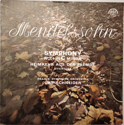 Felix Mendelssohn-Bartholdy, The Prague Symphony Orchestra, Urs Schneider : Symphony No.1 In C Minor - Heimer Aus Der Fremde Overture (LP, RE)