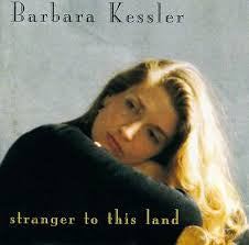 Barbara Kessler : Stranger To This Land (CD, Album)