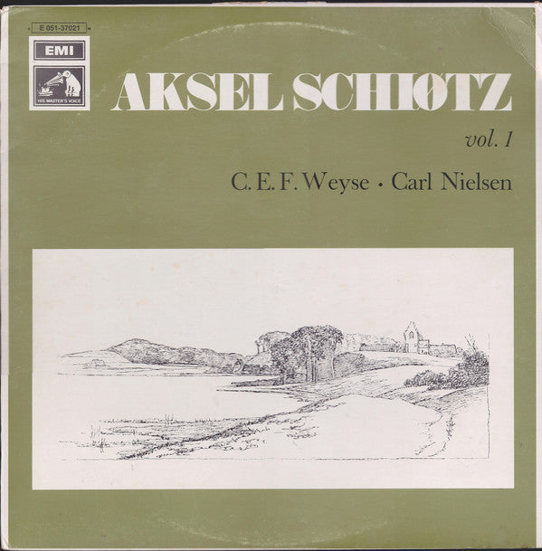 C.E.F. Weyse / Carl Nielsen / Aksel Schiøtz : The Art Of Aksel Schiøtz Volume 1 (LP, Comp)