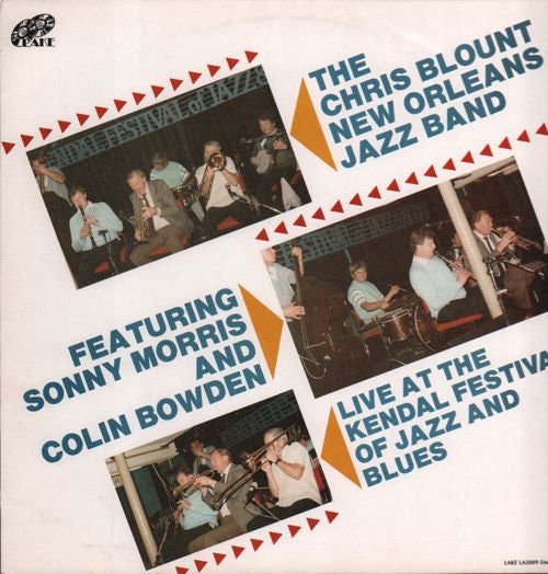 The Chris Blount New Orleans Jazz Band Featuring Sonny Morris and Colin Bowden : Live At The Kendal Festival Of Jazz And Blues (LP, Album)