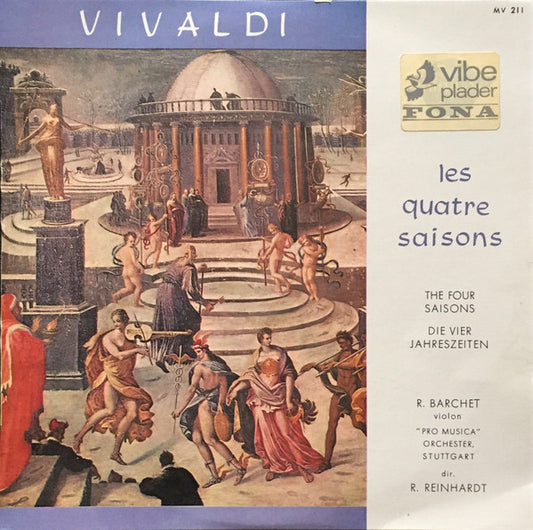 Antonio Vivaldi - Reinhold Barchet, Pro Musica Orchestra Stuttgart, Rolf Reinhardt : Les Quatre Saisons (LP, Album, Mono)