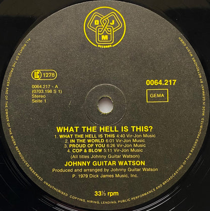 Johnny Guitar Watson : What The Hell Is This? (LP, Album)