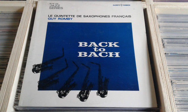 Johann Sebastian Bach, Le Quintette De Saxophones Français / Guy Romby : Back To Bach (LP, Album)