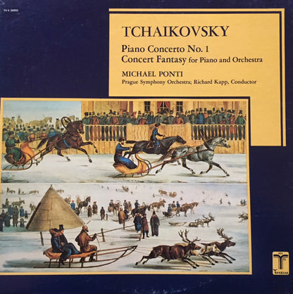 Pyotr Ilyich Tchaikovsky, Michael Ponti, The Prague Symphony Orchestra Conducted By Richard Kapp : Piano Concerto No. 1 / Concert Fantasy For Piano And Orchestra (LP)